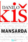 MANSARDA - Danilo Kiš