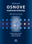 MARKSOVE OSNOVE MEDICINSKE BIOHEMIJE (KLINIČKI PRISTUP) - Michael Lieberman, Allan D. Marks, Colleen Smith