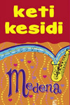 MEDENA - Keti Kesidi