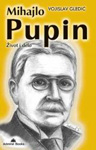 MIHAJLO PUPIN - Vojislav Gledić