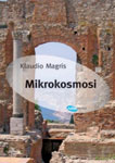 MIKROKOSMOSI - Klaudio Magris