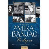 MIRA BANJAC: NE DAJ SE - Tatjana Nježić