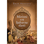 MIRISNI VRT LJUBAVNE SLASTI - Šejh Nefzavi