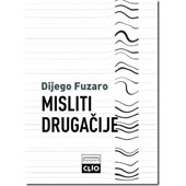 MISLITI DRUGAČIJE - Dijego Fuzaro