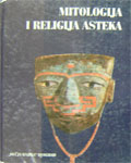 MITOLOGIJA I RELIGIJA ASTEKA