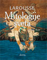 LAROUSSE: MITOLOGIJE SVETA  - Fernan Kont