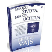 MNOGO ŽIVOTA MNOGO UČITELJA - dr Brajan Vajs