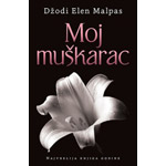 MOJ MUŠKARAC - Džodi Elen Malpas