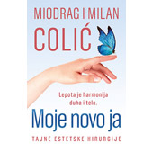 MOJE NOVO JA - Miodrag Colić, Milan Colić