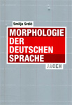 MORPHOLOGIE DER DEUTSCHEN SPRACHE - Smilja Srdić