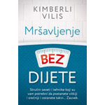 MRŠAVLJENJE BEZ DIJETE - Kimberli Vilis