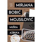 MUŠKA AZBUKA - Mirjana Bobić Mojsilović