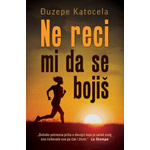 NE RECI MI DA SE BOJIŠ - Đuzepe Katocela