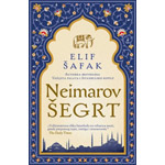 NEIMAROV ŠEGRT - Elif Šafak