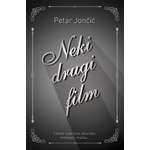 NEKI DRUGI FILM - Petar Jončić