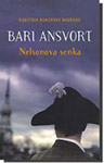 NELSONOVA SENKA - Bari Ansvort