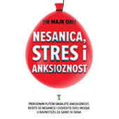 NESANICA, STRES I ANKSIOZNOST - dr Majk Dau