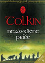 NEZAVRŠENE PRIČE - Dž.R.R. Tolkin