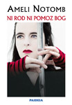 NI ROD NI POMOZ BOG - Ameli Notomb