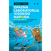 NIKOLA I TESLA: OPASNA LABORATORIJA VISOKOG NAPONA - Bob Flagfelder, Stiv Hokensmit