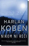 NIKOM NI REČI - Harlan Koben
