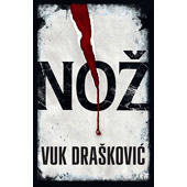 NOŽ - Vuk Drašković
