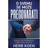 O SVEMU SE MOŽE PREGOVARATI - Herb Koen