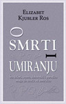 O SMRTI I UMIRANJU - Elizabet Kjubler Ros