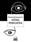 OČIMA PSIHIJATRA - Dušan Kecmanović