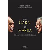 OD GABA DO MARIJA: RODOSLOV HISPANOAMERIČKOG BUMA - Anhel Esteban, Ana Galjego Kujnas