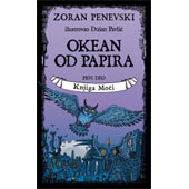 OKEAN OD PAPIRA 1: KNJIGA MOĆI - Zoran Penevski
