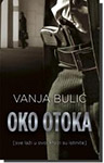 OKO OTOKA - Vanja Bulić