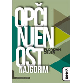 OPČINJENOST NAJGORIM - Florijan Zeler