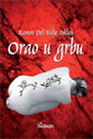 ORAO U GRBU / STRAŠNE KOMEDIJE II - Ramon Del Valje Inklan