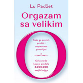 ORGAZAM SA VELIKIM O - Lu Padžet