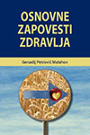 OSNOVNE ZAPOVESTI ZDRAVLJA - Genadij Petrovič Malahov