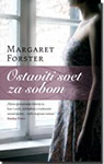 OSTAVITI SVET ZA SOBOM - Margaret Forster