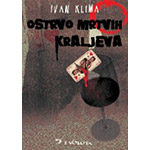 OSTRVO MRTVIH KRALJEVA - Ivan Klima