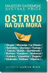 OSTRVO NA DVA MORA - grupa autora