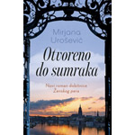 OTVORENO DO SUMRAKA - Mirjana Urošević