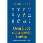 OVAJ ŽIVOT OD TRIDESET I NEŠTO - Džon Rens