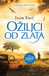 OŽILJCI OD ZLATA - Igor Erić