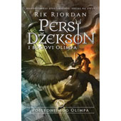 PERSI DŽEKSON I BOGOVI OLIMPA V: POSLEDNJI BOG OLIMPA - Rik Riordan