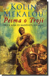 PESMA O TROJI - Kolin Mekalou