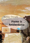 PISMO IZ AMSTERDAMA - Borislav Čičovački