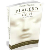 PLACEBO STE VI: SNAGA VAŠEG UMA - dr Džo Dispenca