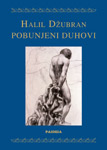 POBUNJENI DUHOVI - Halil Džubran