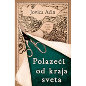 POLAZEĆI OD KRAJA SVETA - Jovica Aćin