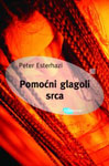 POMOĆNI GLAGOLI SRCA - Peter Esterhazi