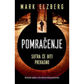 POMRAČENJE - Mark Elzberg